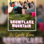 Spoiled young adults experience nature without a parental safety net in this reality series, Snowflake Mountain. Have you seen it? Check out our no spoiler review and submit one for your favorite show.