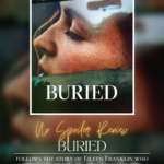 Buried follows the story of Eileen Franklin, who witnessed the murder of her childhood best friend but doesn't remember until 20 years later. Have you seen it? Check out our no spoiler review and submit one for your favorite tv show.
