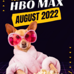 A list of all of HBO Max's New Releases for August 2022. Here's the full list of everything premiering this month from brand new to older shows. Which ones are you most excited about?