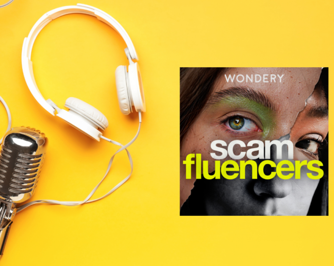 Scamfluencers, hosted by Scaachi Koul and Sarah Hagi, who unpack epic stories of deception from social media, fashion, finance, health, and wellness.